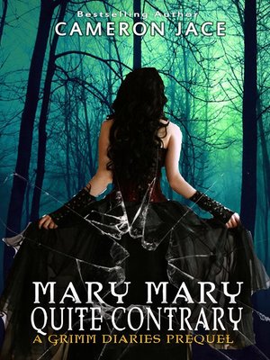 cover image of Mary Mary Quite Contrary ( a Grimm Diaries Prequel #5 )